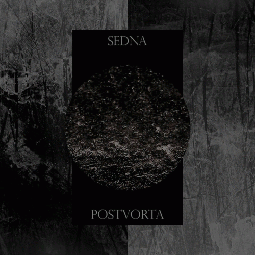 Sedna : Sedna - Postvorta
